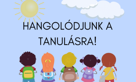 Egy hete az iskolában! Hangolódjunk a tanulásra!